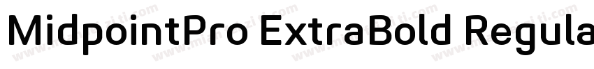 MidpointPro ExtraBold Regular字体转换
